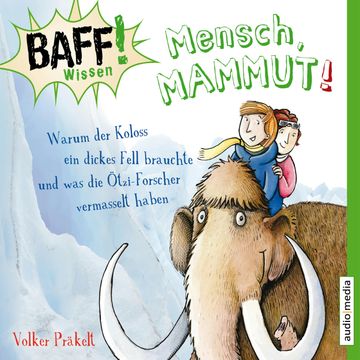 Mensch, Mammut! audiobook, Volker Präkelt