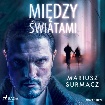 Między światami audiobook, Mariusz Surmacz