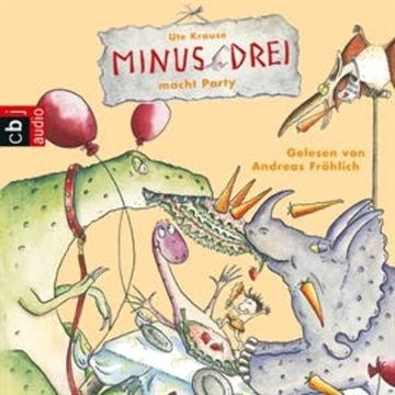 Minus Drei macht Party audiobook, Ute Krause
