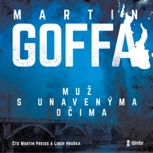 Muž s unavenýma očima, Martin Goffa