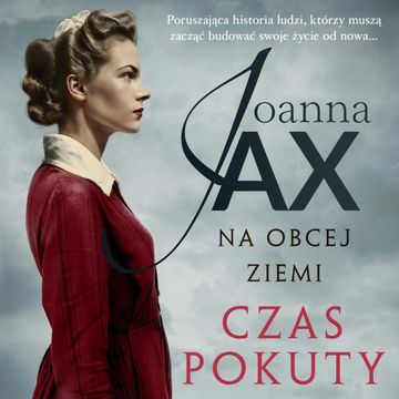 Na obcej ziemi. Czas pokuty audiobook, Joanna Jax