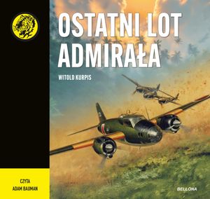 Ostatni lot admirała, Witold Kurpis