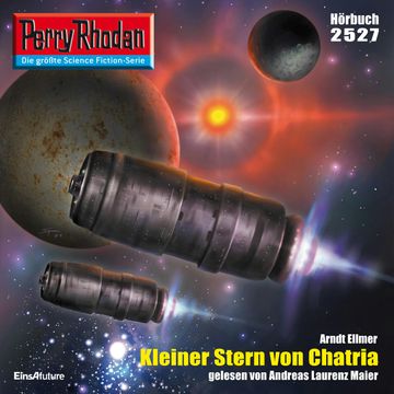 Perry Rhodan 2527: Kleiner Stern von Chatria audiobook, Arndt Ellmer