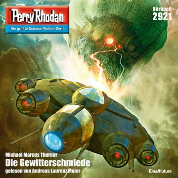 Perry Rhodan 2921: Die Gewitterschmiede audiobook, Michael Marcus Thurner