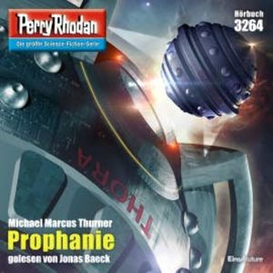 Perry Rhodan 3264: Prophanie, Michael Marcus Thurner