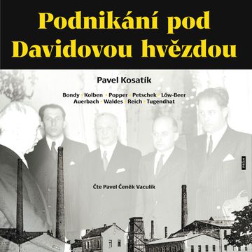 Podnikání pod Davidovou hvězdou audiobook, Pavel Kosatík