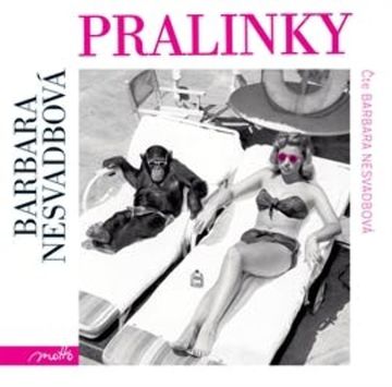 Pralinky audiobook, Barbara Nesvadbová