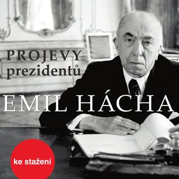 Projevy prezidentů: Emil Hácha audiobook, Emil Hácha