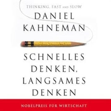 Schnelles Denken, langsames Denken audiobook, Daniel Kahneman