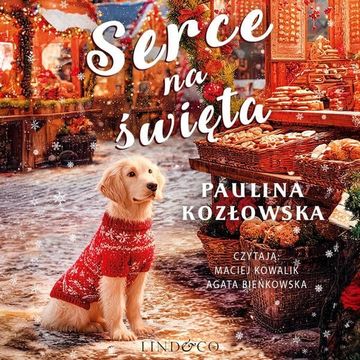 Serce na święta audiobook, Paulina Kozłowska