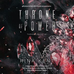 Throne of Power. Throne Duet. Tom 1, Rina Kent