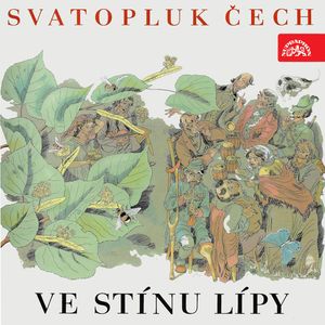 Ve stínu lípy, Svatopluk Čech