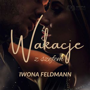 Wakacje z szefem, Iwona Feldmann