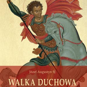 Walka duchowa, Józef Augustyn SJ
