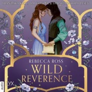 Wild Reverence (Ungekürzt), Rebecca Ross
