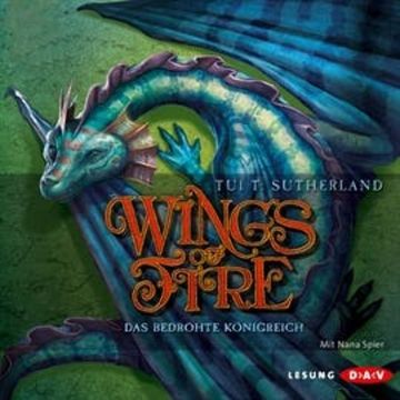 Das bedrohte Königreich (Wings of Fire 3) audiobook, Tui T. Sutherland