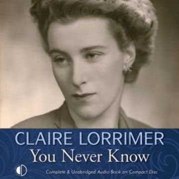 You Never Know audiobook, Claire Lorrimer
