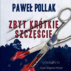 Zbyt krótkie szczęście, Paweł Pollak