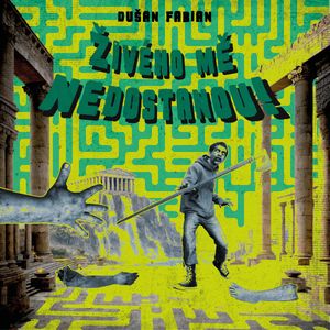 Živého mě nedostanou!, Dušan D. Fabian