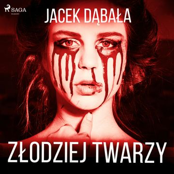 Złodziej twarzy audiobook, Jacek Dąbała