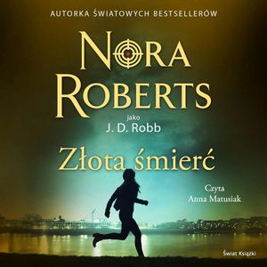 Złota śmierć, Nora Roberts