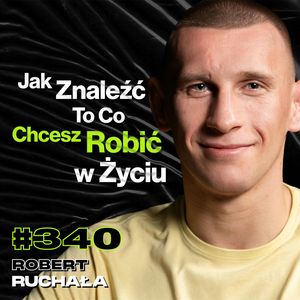#340 Jak Odcina Świadomość Po Nokaucie? Czy Przegrana Daje Więcej Niż Zwycięstwo? - Robert Ruchała, Przemek Górczyk