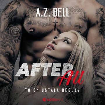 After All. To on ustala reguły audiobook, A.Z. Bell