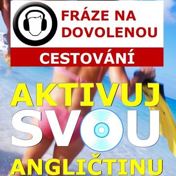 Aktivuj svou angličtinu - Cestování audiobook, Filip Žalud