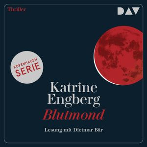 Blutmond. Ein Kopenhagen-Thriller, Katrine Engberg
