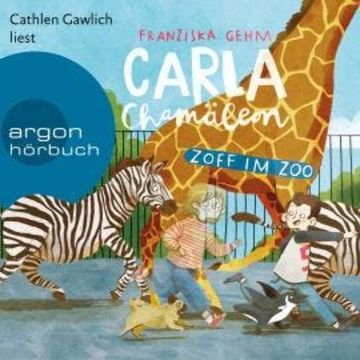 Carla Chamäleon: Zoff im Zoo - Chamäleon Girl, Band 2 (Ungekürzt) audiobook, Franziska Gehm