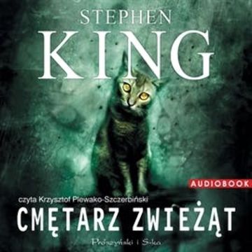 Cmętarz zwieżąt audiobook, Stephen King