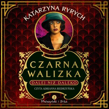 Czarna walizka. Dalej niż daleko audiobook, Katarzyna Ryrych