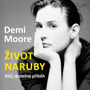 Demi Moore: Život naruby, Demi Moore