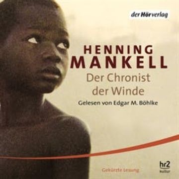 Der Chronist der Winde (Die Afrika-Romane 2) audiobook, Henning Mankell