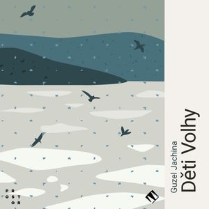 Děti Volhy, Guzel Jachina