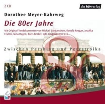 Die 80er Jahre audiobook, Dorothee Meyer-Kahrweg