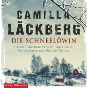 Die Schneelöwin (Ein Falck-Hedström-Krimi 9), Camilla Läckberg