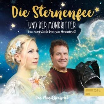 Die Sternenfee und der Mondritter (Das Musikhörspiel) audiobook, Julia Kretschmer-Wachsmann