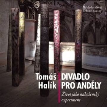 Divadlo pro anděly audiobook, Tomáš Halík