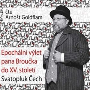 Epochální výlet pana Broučka do XV. století, Svatopluk Čech