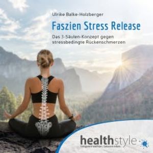 Faszien Stress Release, Ulrike Balke-Holzberger