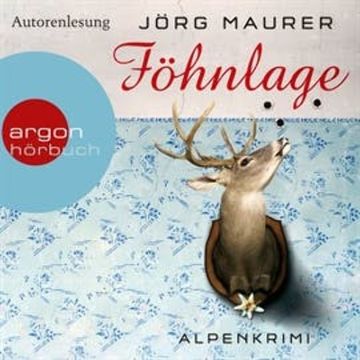 Föhnlage - Alpenkrimi (Kommissar Jennerwein 1) audiobook, Jörg Maurer