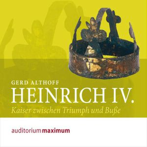 Heinrich IV., Gerd Althoff