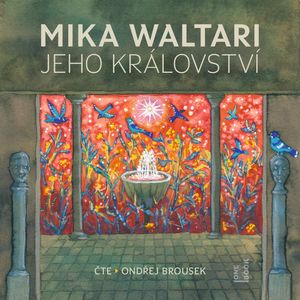 Jeho království, Mika Waltari