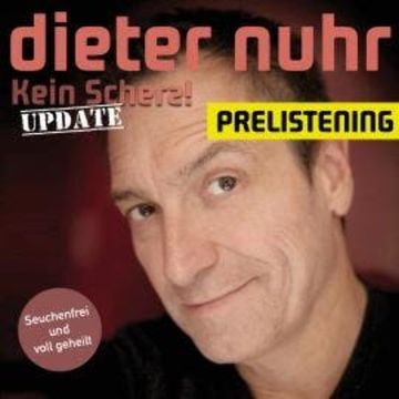 Kein Scherz! Update - Prelistening audiobook, Dieter Nuhr