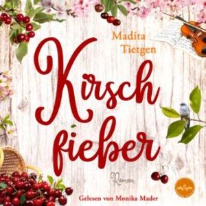 Kirschfieber, Madita Tietgen