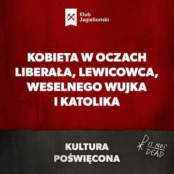 Kobieta w oczach liberała, lewicowca, weselnego wujka i KATOLIKA audiobook, Bartosz Brzyski, Konstanty Pilawa, Piotr Kaszczyszyn