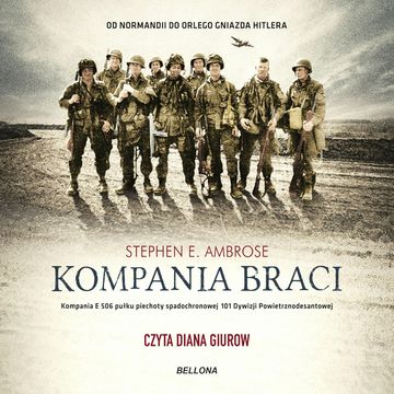 Kompania braci audiobook, Stephen E. Ambrose