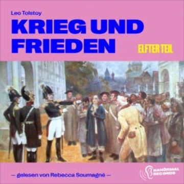 Krieg und Frieden (Elfter Teil) audiobook, Leo Tolstoy