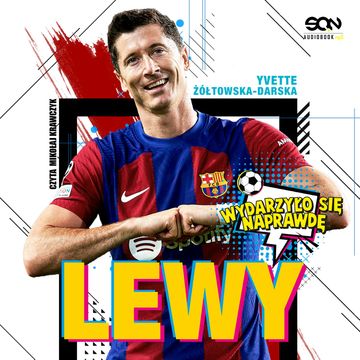 Lewy. Chłopak, który zachwycił świat audiobook, Yvette Żółtowska-Darska